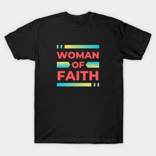 Woman Of Faith | Christian T-Shirt